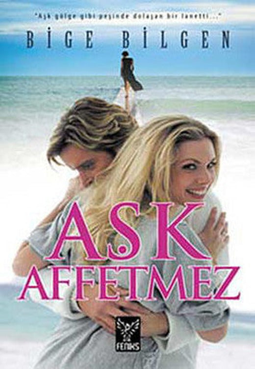 Aşk Affetmez | Feniks Kitap