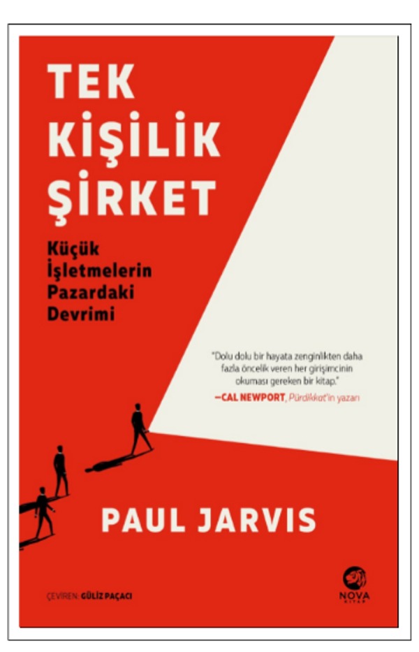 Tek Kişilik Şirket: Küçük İşletmelerin Pazardaki Devrimi | Nova Kitap