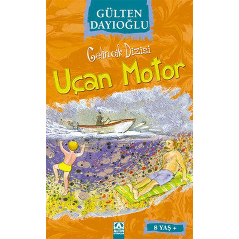 Uçan Motor - Gelincik Dizisi | Altın Kitaplar