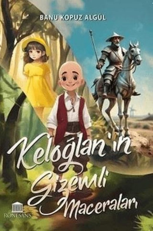 Keloğlan'ın Gizemli Maceraları | Rönesans Yayınları (Ciltsiz)