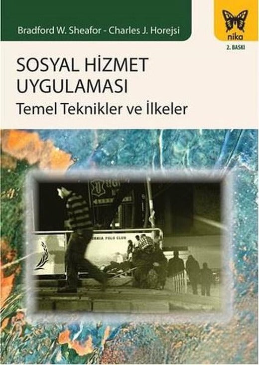 Sosyal Hizmet Uygulaması | Nika Yayınevi (İnce Kapak)