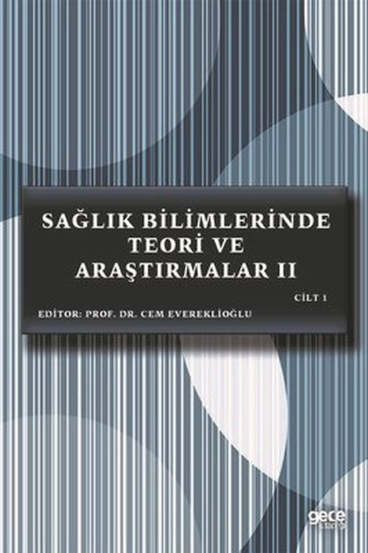 Sağlık Bilimlerinde Teori ve Araştırmalar 2 - Cilt 1 | Gece Kitaplığı