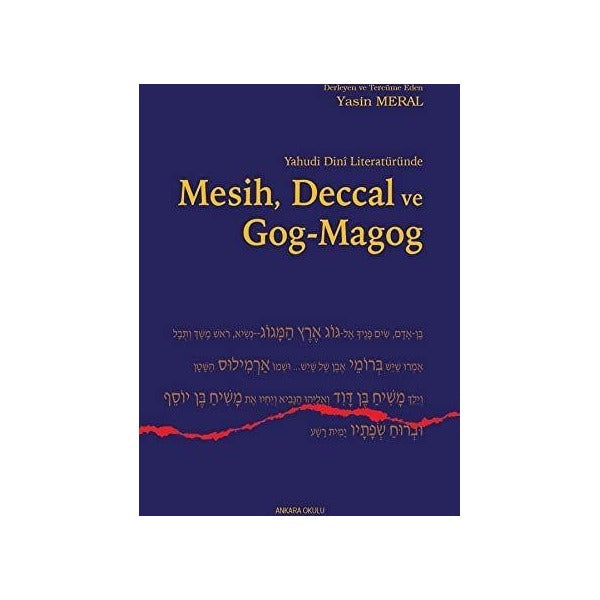 Yahudi Dini Literatüründe Mesih Deccal ve Gog - Magog