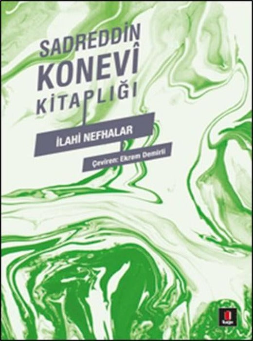 İlahi Nefhalar | Kapı Yayınları - Sadreddin Konevi Kitaplığı Dizisi (İnce Kapak)