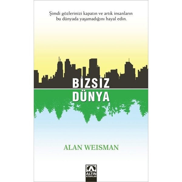Bizsiz Dünya | Altın Kitaplar