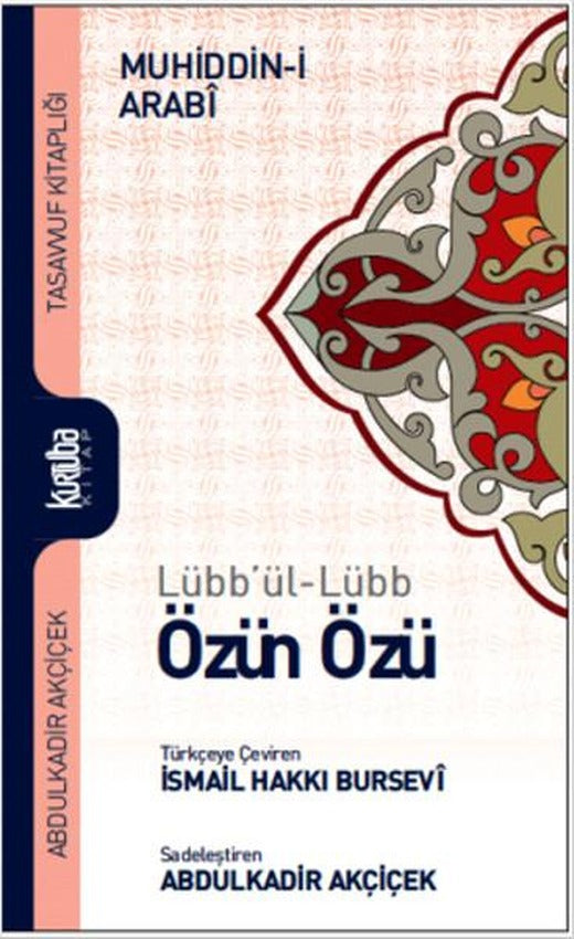 Özün Özü - Lübb'ül - Lübb | Kurtuba (İnce Kapak)