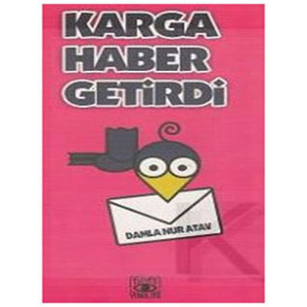 Karga Haber Getirdi | Aşiyan Yayınları (Ciltsiz)