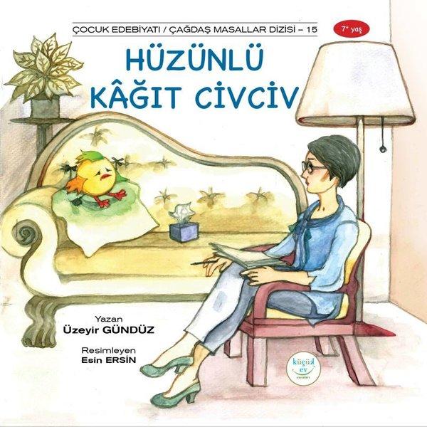 Hüzünlü Kağıt Civciv | Küçük Ev Yayınları (İnce Kapak) - Resim 1