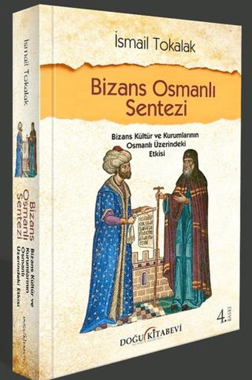 Bizans Osmanlı Sentezi | Doğu Kitabevi (Ciltsiz)