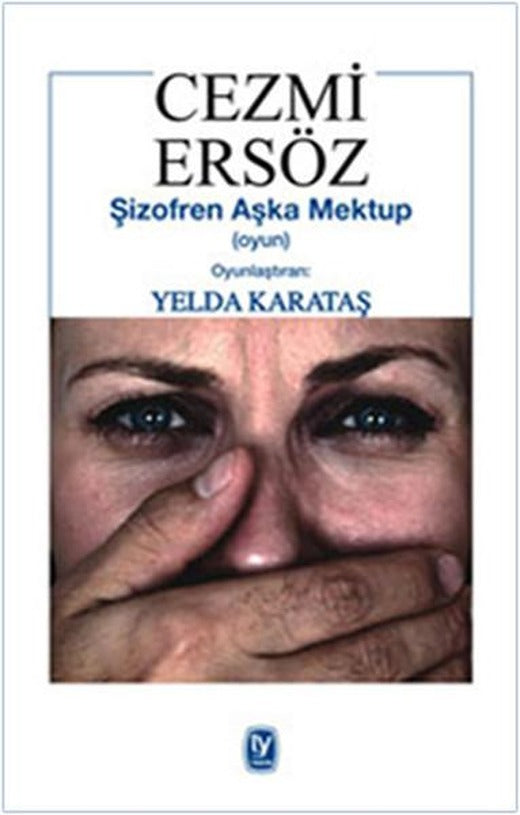 Şizofren Aşka Mektup(oyun) | Tekin Yayınevi - Cezmi Ersöz Dizisi (İnce Kapak)