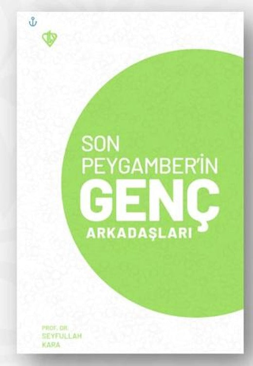 Son Peygamber’in Genç Arkadaşları