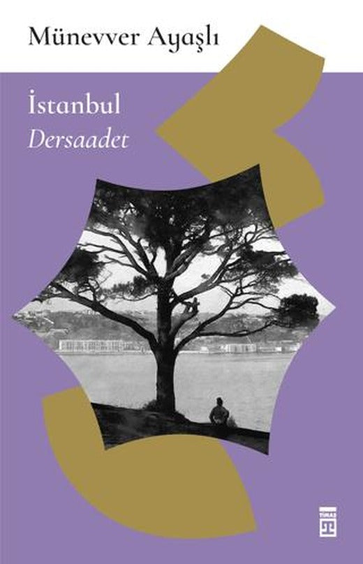 İstanbul - Dersaadet | Timaş Yayınları (Ciltsiz)