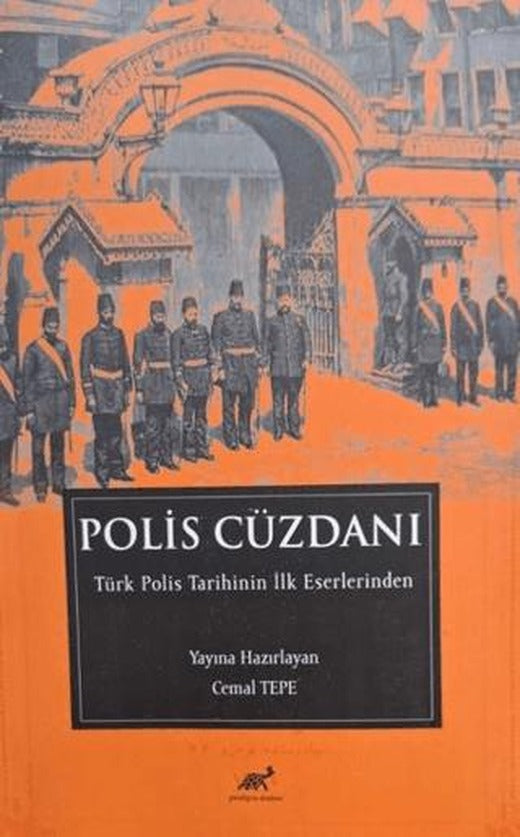 Polis Cüzdanı - Türk Polis Tarihinin İlk Eserlerinden | Paradigma Akademi Yayınları (Ciltsiz)