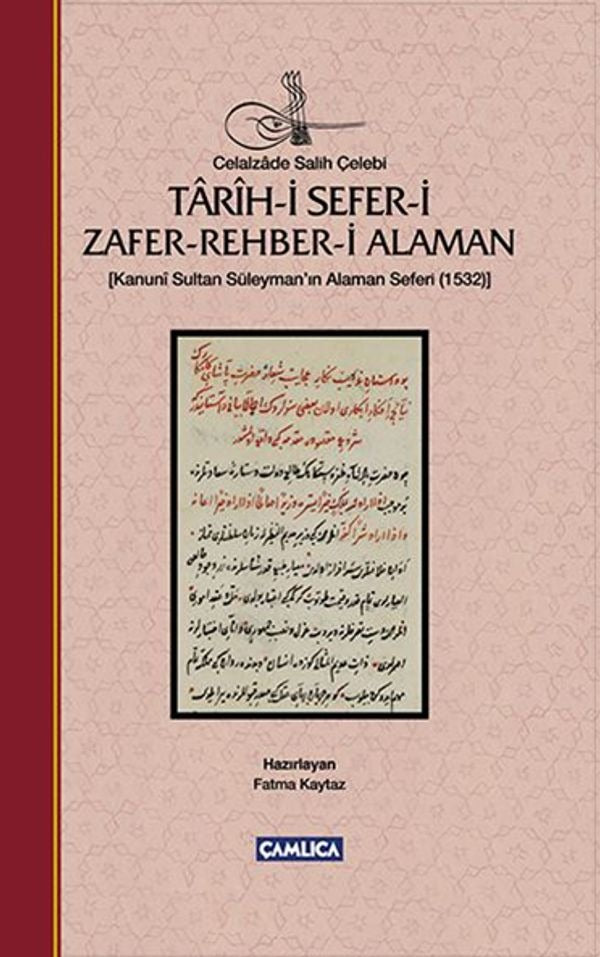 Tarih-i Sefer-i Zafer-Rehber-i Alaman | Çamlıca Basım Yayın