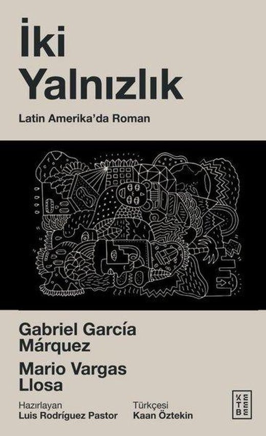 İki Yalnızlık: Latin Amerika'da Roman | Ketebe (Cep Boy)