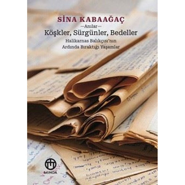 Köşkler, Sürgünler, Bedeller
