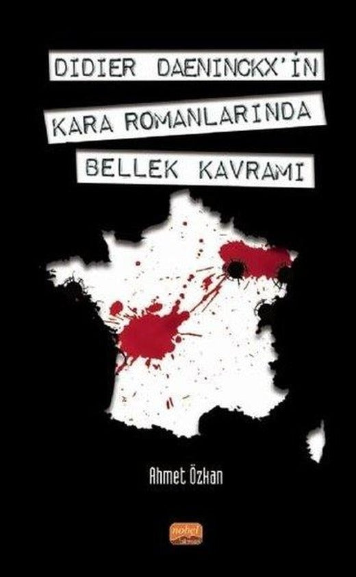 Didier Daeninckx'in Kara Romanlarında Bellek Kavramı | Nobel Bilimsel Eserler (İnce Kapak)