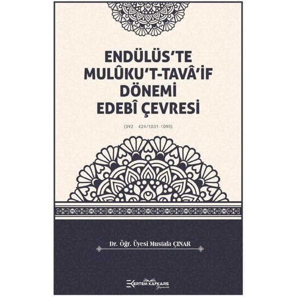 Endülüs'te Muluku't-Tava'if Dönemi Edebi Çevresi