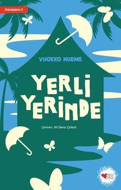 Yerli Yerinde - Dönüşüm 2 | Can Çocuk Yayınları (İnce Kapak)