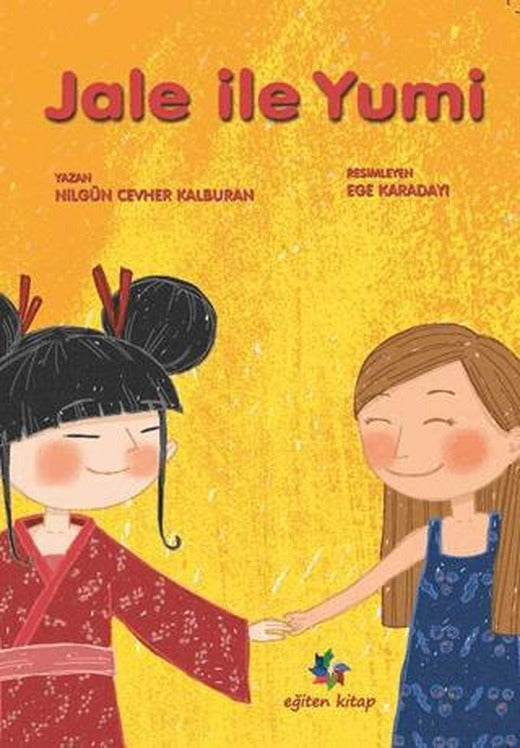 Jale ile Yumi | Eğiten Kitap (Ciltsiz)