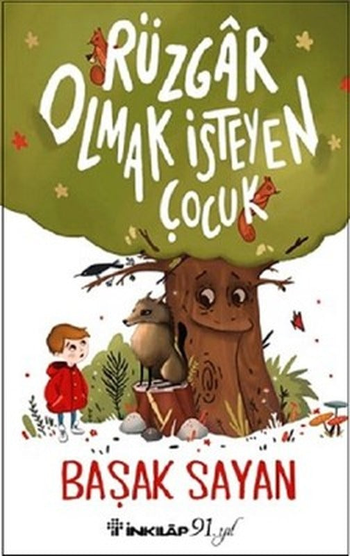 Rüzgar Olmak İsteyen Çocuk | İnkılap Yayınları