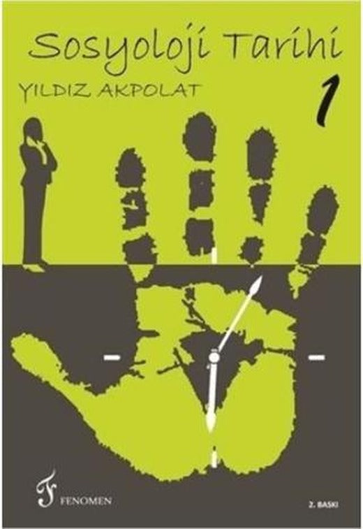 Sosyoloji Tarihi 1 | Fenomen Yayıncılık (Ciltsiz)