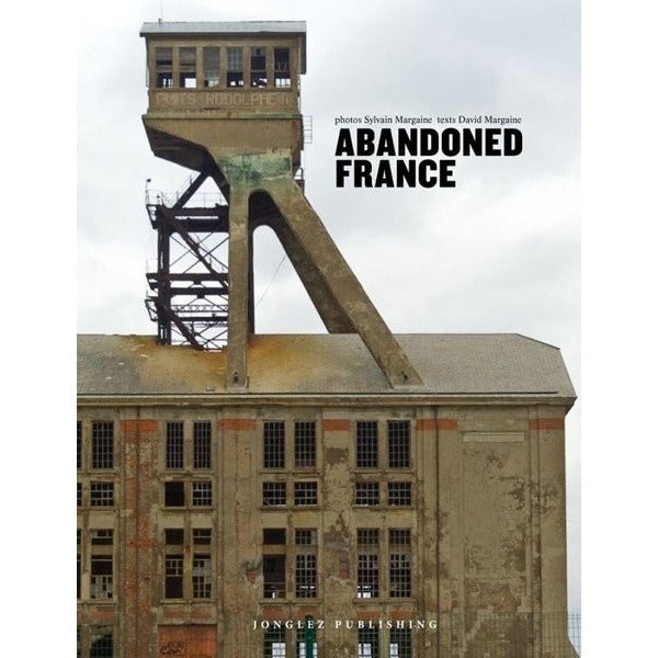 Abandoned France | Jonglez Yayınları