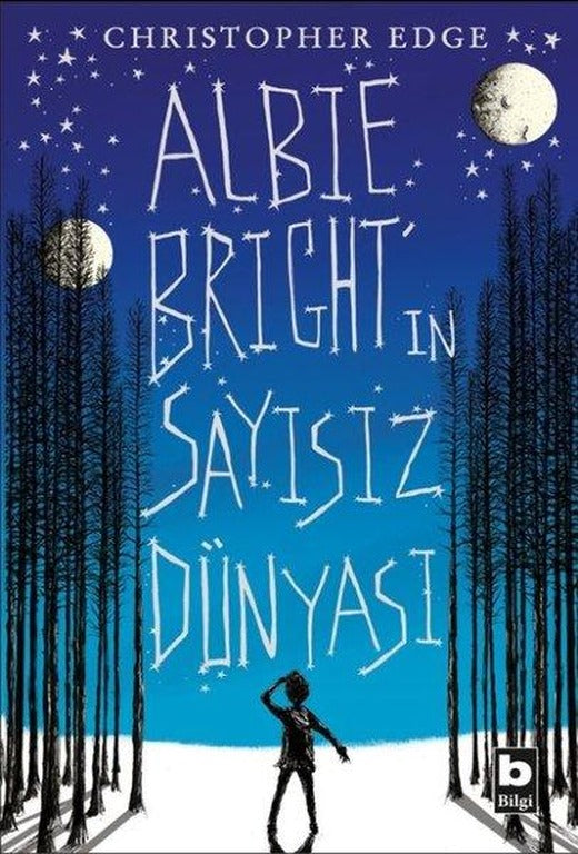 Albie Bright'ın Sayısız Dünyası | Bilgi Yayınevi (İnce Kapak)