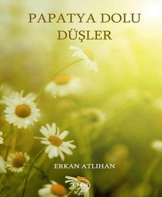 Papatya Dolu Düşler | Liman Yayınevi (İnce Kapak)