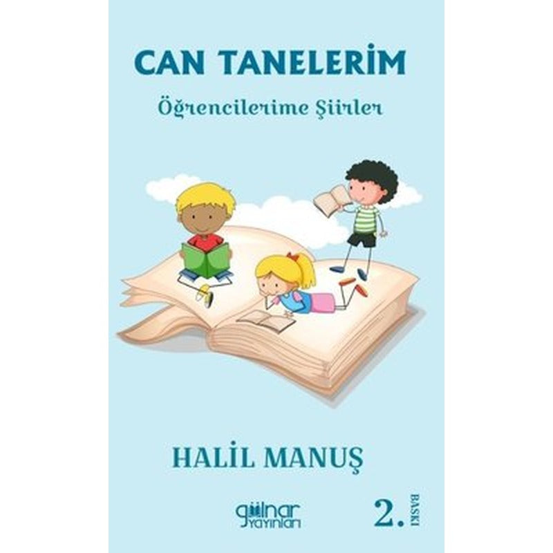 Can Tanelerim - Öğrencilerime Şiirler | Gülnar Yayınları