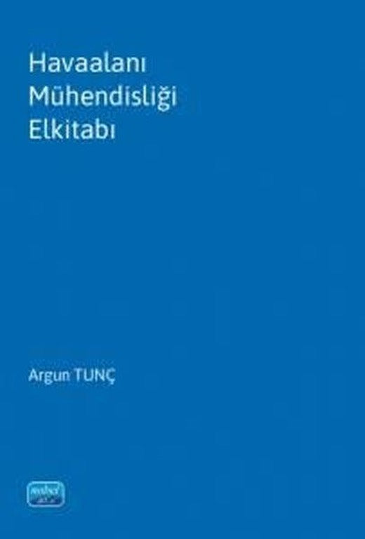 Havaalanı Mühendisliği Elkitabı | Nobel Akademik Yayıncılık (İnce Kapak)