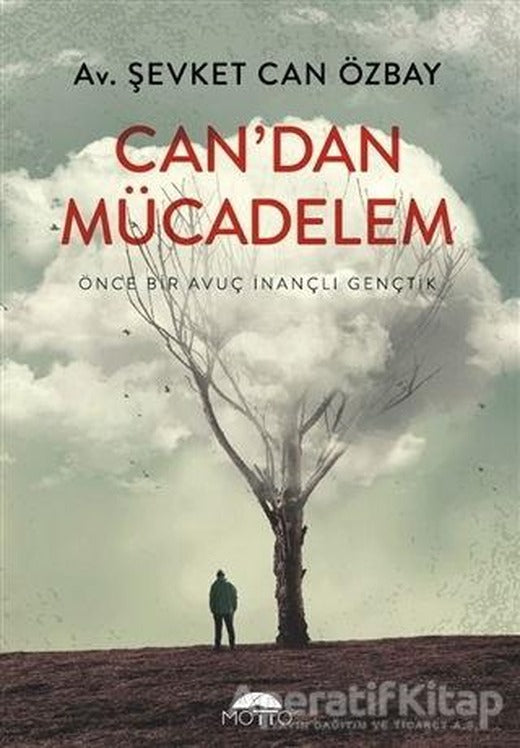 Can`dan Mücadelem - Şevket Can Özbay - Motto Yayınları