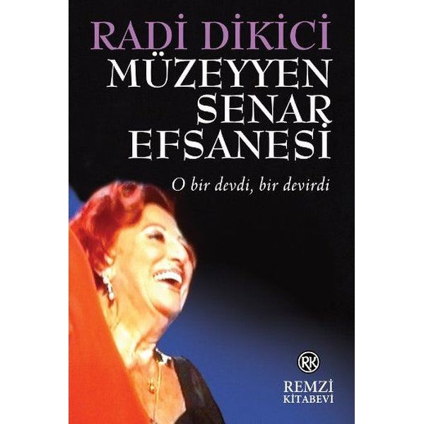Müzeyyen Senar Efsanesi | Remzi Kitabevi
