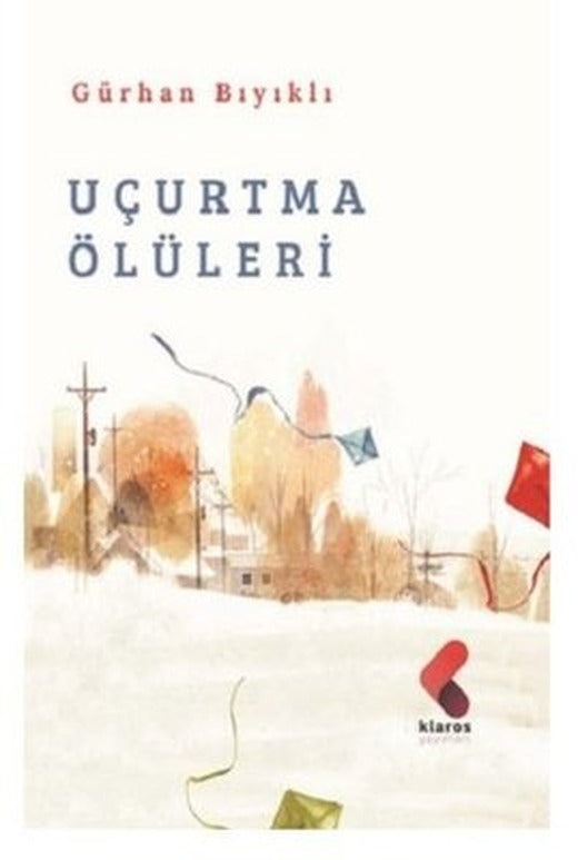 Uçurtma Ölüleri | Klaros Yayınları