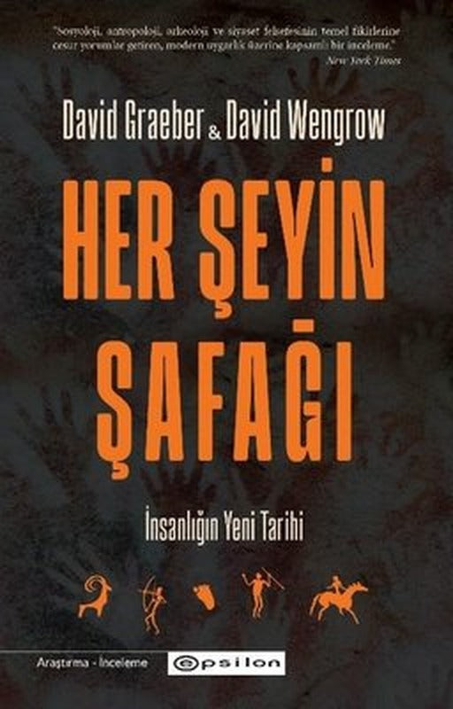 Her Şeyin Şafağı - İnsanlığın Yeni Tarihi | Epsilon Yayınevi