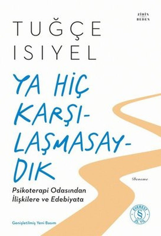 Ya Hiç Karşılaşmasaydık | Everest Yayınları (İnce Kapak)
