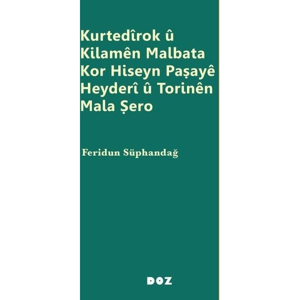 Kurtedirok u Kilamen Malbata Kor Hiseyn Paşaye Heyderi u Torinen Mala Şero