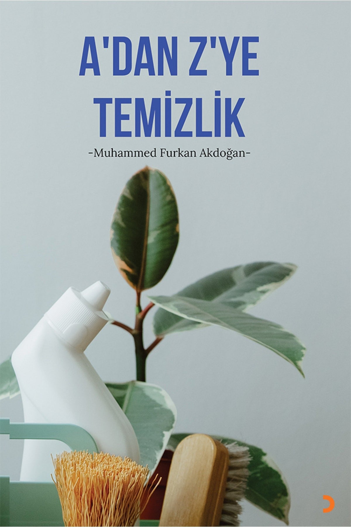A’dan Z’ye Temizlik
