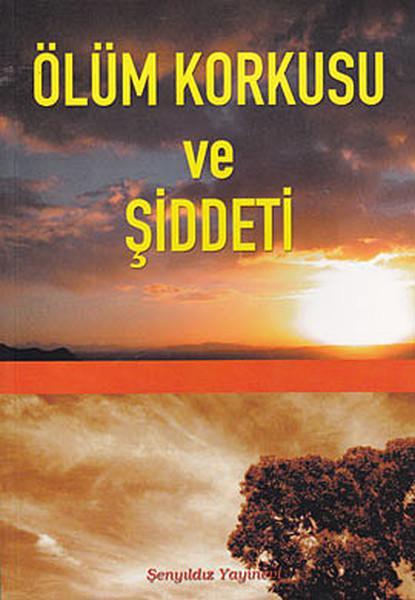 Ölüm Korkusu ve Şiddeti | Çelik Yayınevi (İnce Kapak) - Resim 1