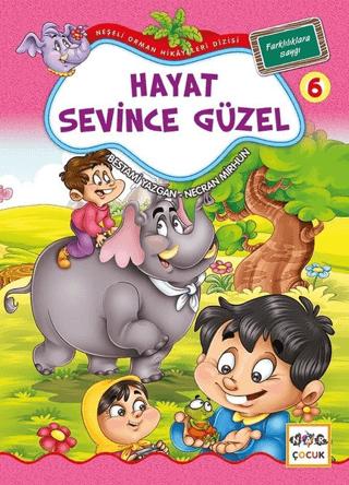 Hayat Sevince Güzel 6 - Farklılıklara Saygı (Büyük Boy)