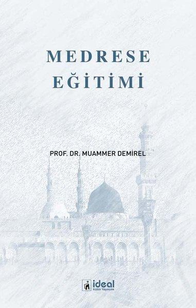 Medrese Eğitimi | İdeal Kültür Yayıncılık (İnce Kapak) - Resim 1