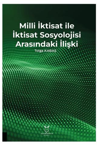 Milli İktisat ile İktisat Sosyolojisi Arasındaki İlişki