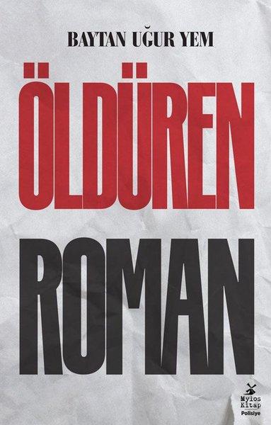 Öldüren Roman | Mylos Kitap (İnce Kapak) - Resim 1