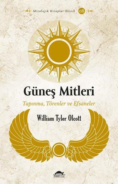 Güneş Mitleri: Tapınma Törenler ve Efsaneler | Maya Kitap (İnce Kapak) - Resim 1