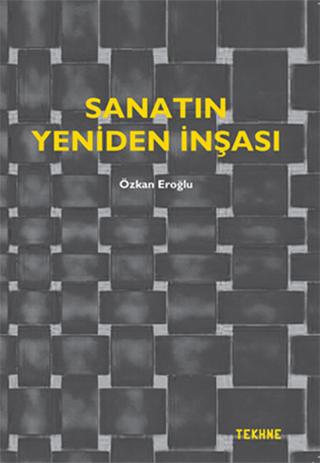 Sanatın Yeniden İnşası