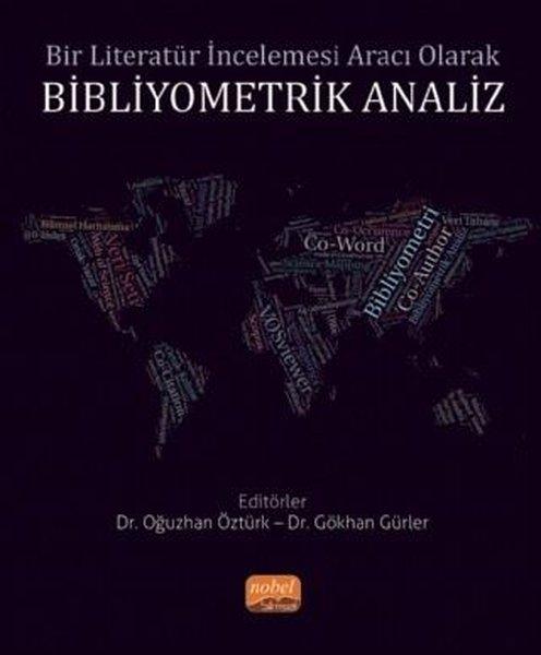 Bir Literatür İncelemesi Aracı Olarak Bibliyometrik Analiz | Nobel Bilimsel Eserler (İnce Kapak) - Resim 1