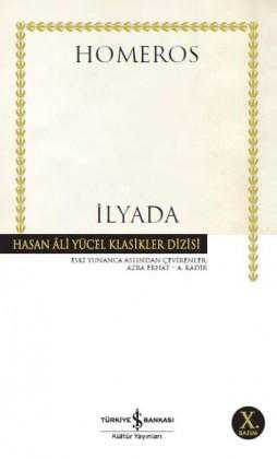 İlyada - Hasan Ali Yücel Klasikleri ( tam metin, azra erhat çevirisi ) - Homeros kitap kapağı