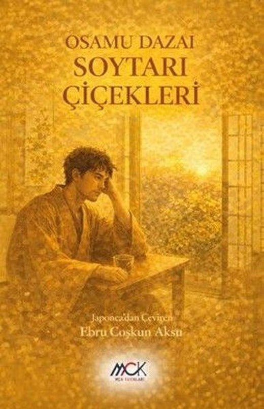 Soytarı Çiçekleri | MCK Yayınları (İnce Kapak)