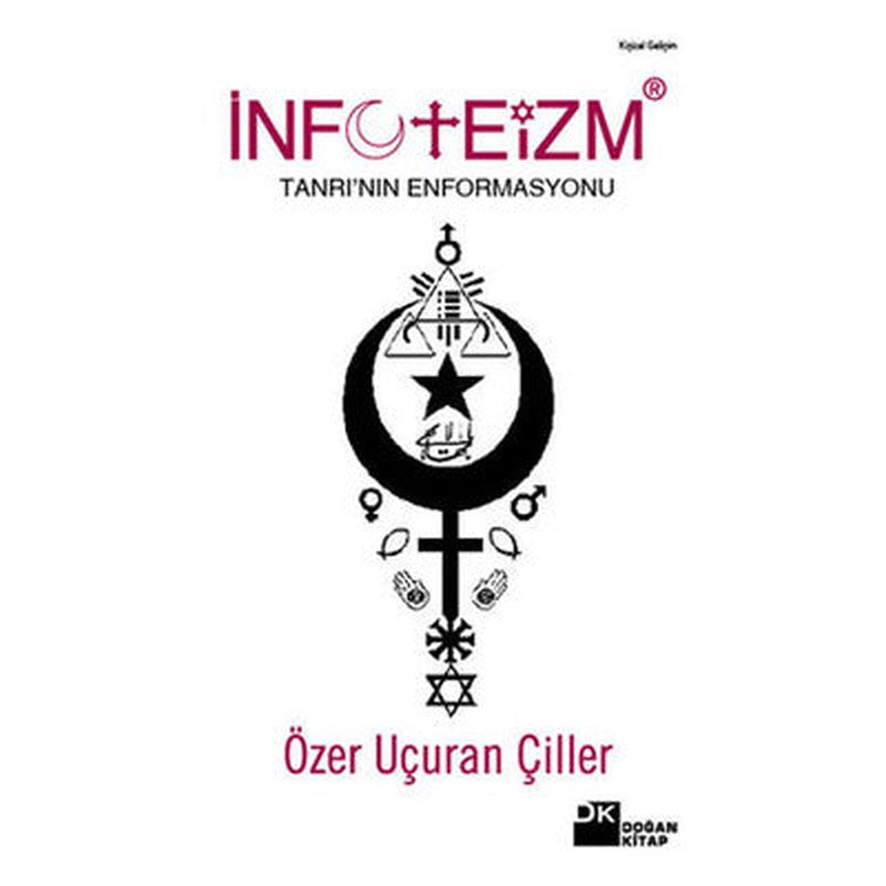 İnfoteizm - Tanrı'nın Enformasyonu | Doğan Kitap