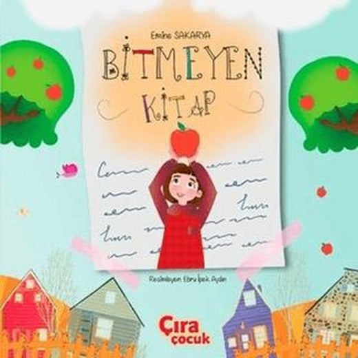 Bitmeyen Kitap | Çıra Çocuk Yayınları (Ciltsiz)